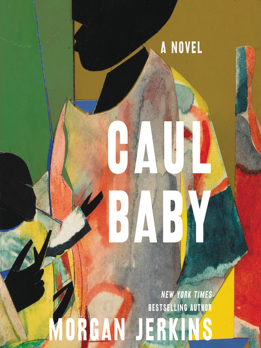 Title details for Caul Baby by Morgan Jerkins - Available